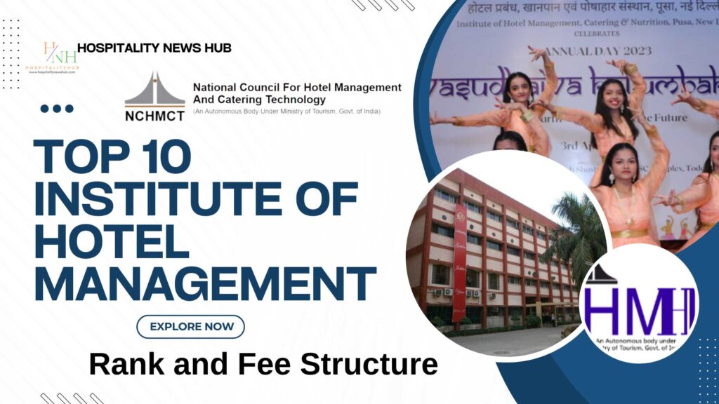Top 10 Best Hotel Management Colleges and Fee Structure
