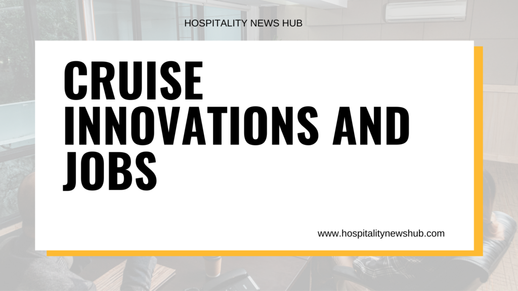 Cruise Innovations and Jobs